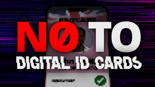 A graphic saying "NO TO DIGITAL ID CARDS"