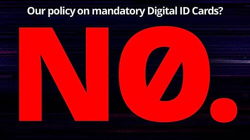A graphic saying "Our policy on mandatory digital ID cards? NO."